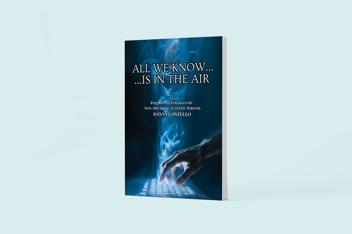 All We Know...Is In The Air
